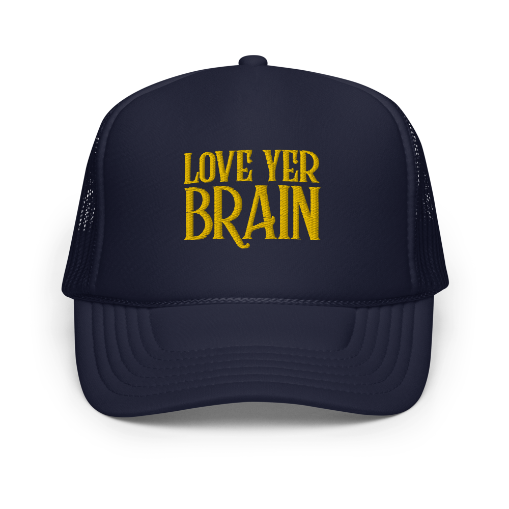 Trucker Hat: Love Yer Brain