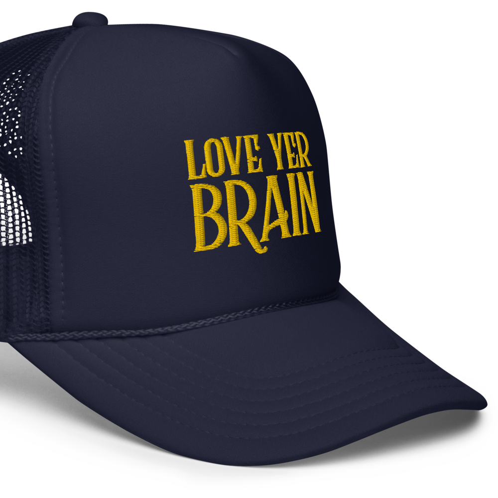 Trucker Hat: Love Yer Brain