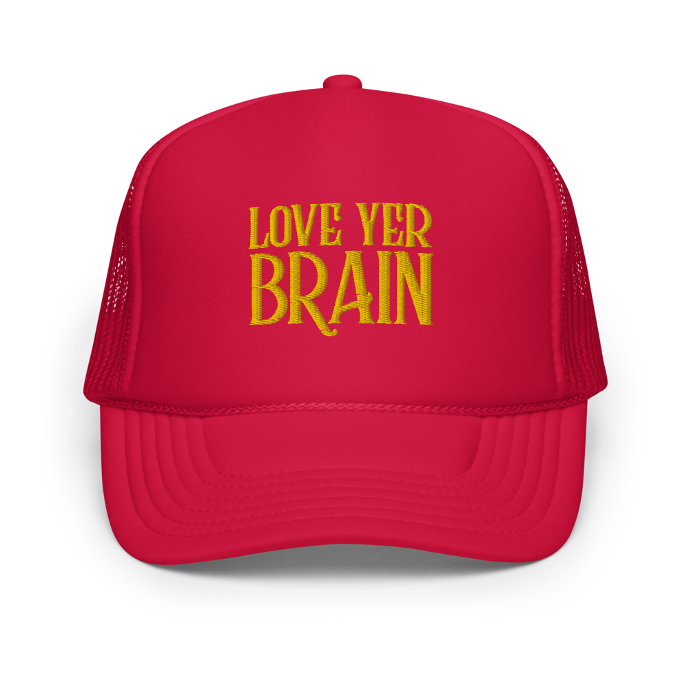 Trucker Hat: Love Yer Brain