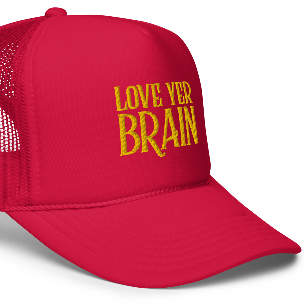 Trucker Hat: Love Yer Brain